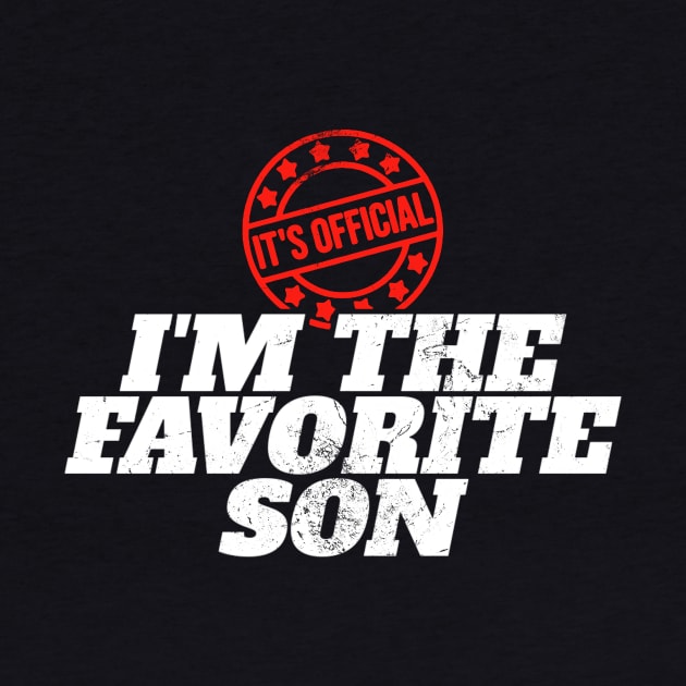 It’s Official Im The Favorite Son by KatiNysden